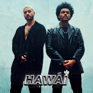 Maluma Ft. The Weeknd – Hawái (Remix)